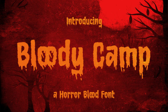 Bloody Camp: A Terrifying Font for Bold Campaigns