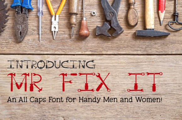 Mr. Fix It Font for Creative Campaigns