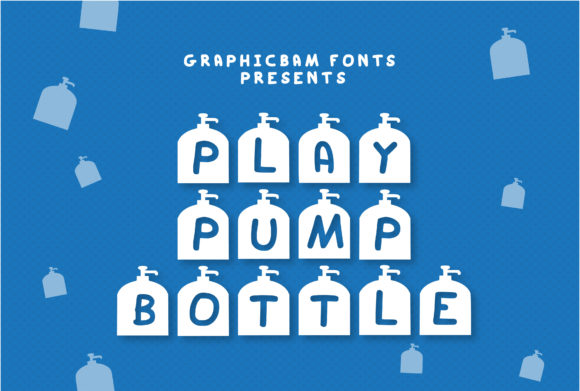Play Pump Bottle Font
