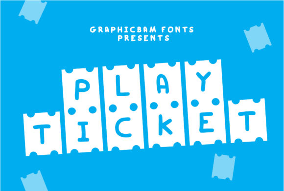 Play Ticket: A Bold Font for Creative Campaigns