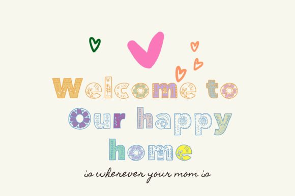 Welcome to Our Happy Home Font